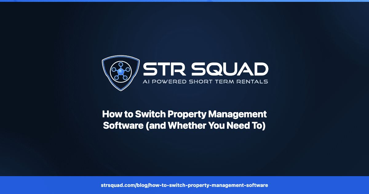 STR Squad guide: how to switch property management software without losing reviews, calendars or bookings